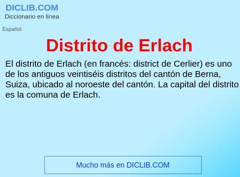 ¿Qué es Distrito de Erlach? - significado y definición