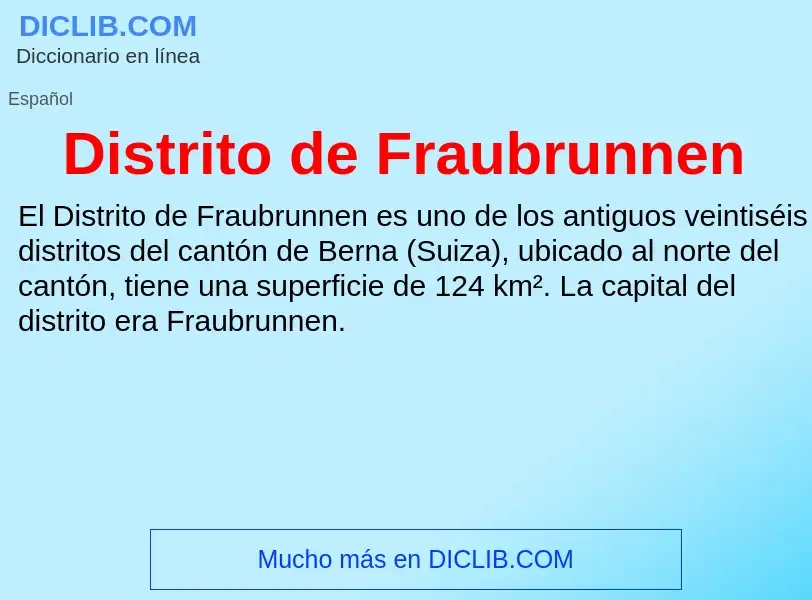 ¿Qué es Distrito de Fraubrunnen? - significado y definición