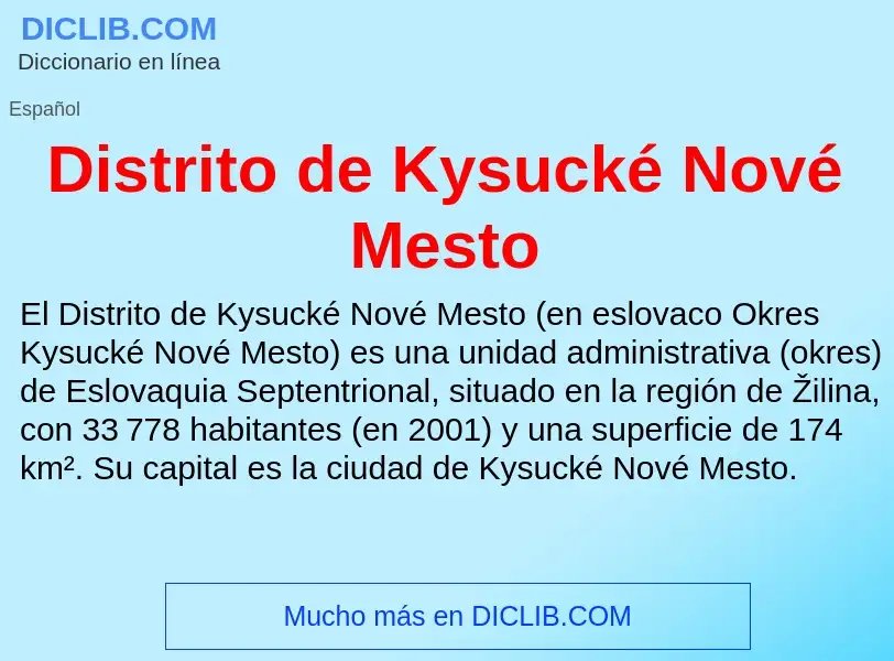 Τι είναι Distrito de Kysucké Nové Mesto - ορισμός