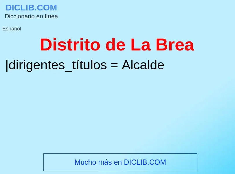 What is Distrito de La Brea - definition