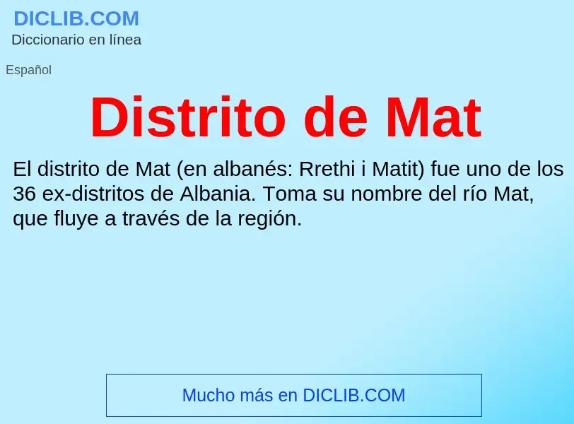 ¿Qué es Distrito de Mat? - significado y definición