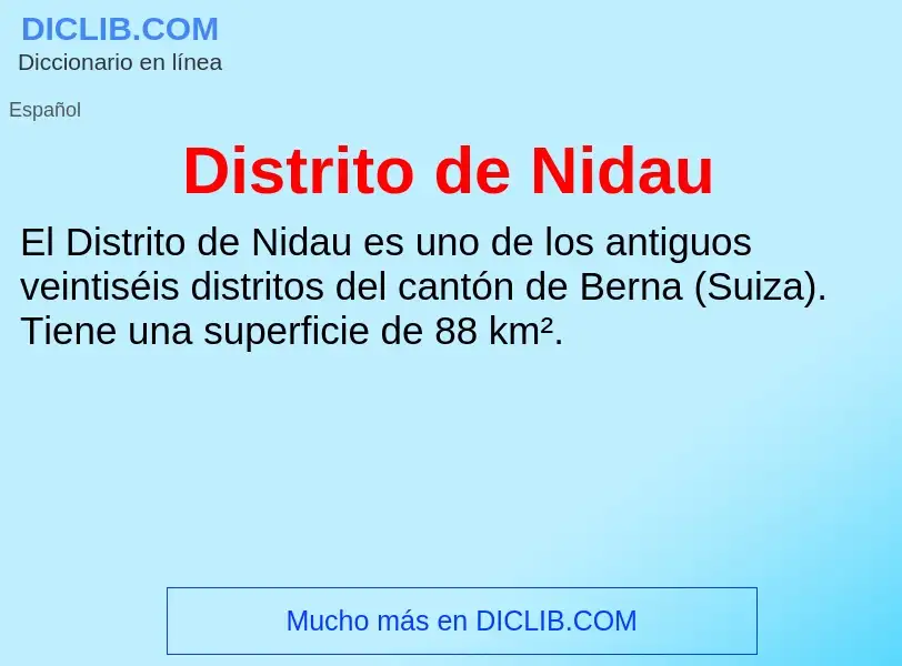 ¿Qué es Distrito de Nidau? - significado y definición