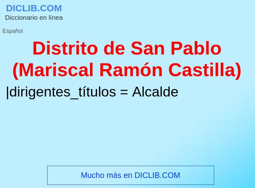 ¿Qué es Distrito de San Pablo (Mariscal Ramón Castilla)? - significado y definición