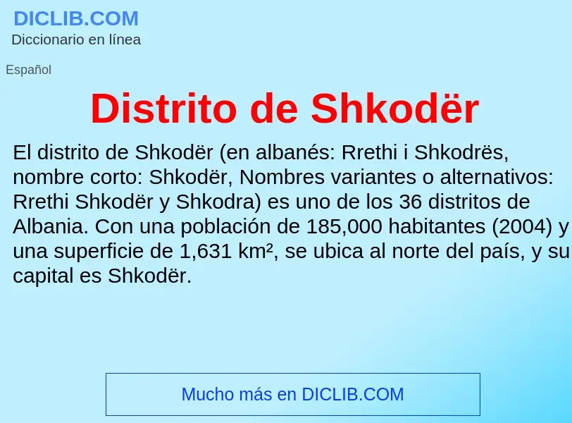 Что такое Distrito de Shkodër - определение