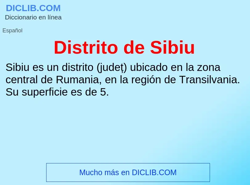 ¿Qué es Distrito de Sibiu? - significado y definición