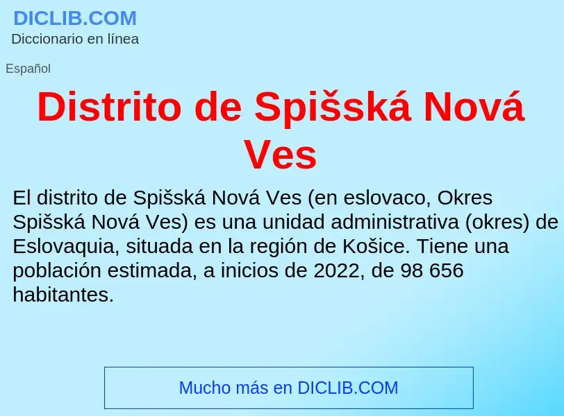 Τι είναι Distrito de Spišská Nová Ves - ορισμός