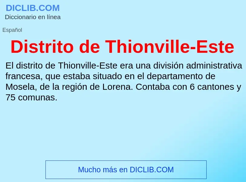 What is Distrito de Thionville-Este - definition