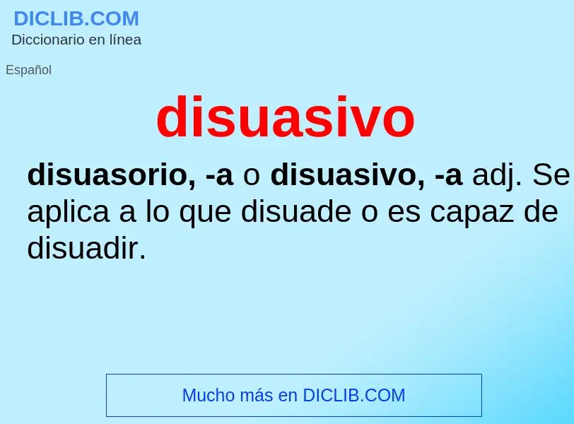 What is disuasivo - meaning and definition