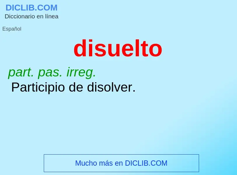 ¿Qué es disuelto? - significado y definición