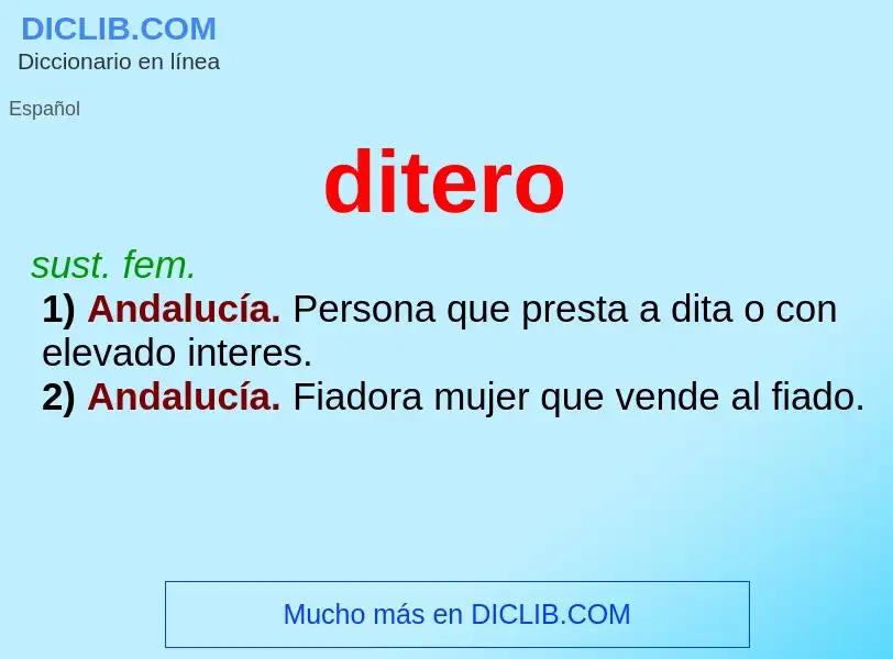 ¿Qué es ditero? - significado y definición