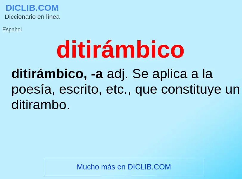 ¿Qué es ditirámbico? - significado y definición