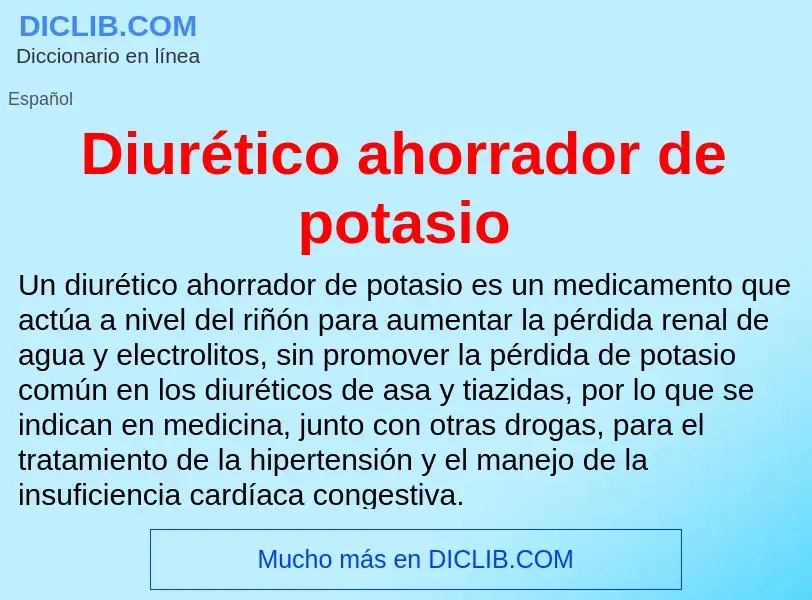 ¿Qué es Diurético ahorrador de potasio? - significado y definición