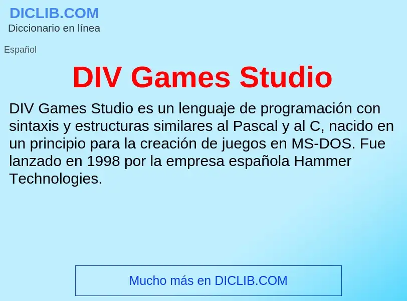 ¿Qué es DIV Games Studio? - significado y definición