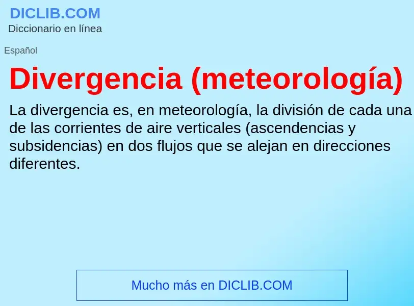 What is Divergencia (meteorología) - meaning and definition