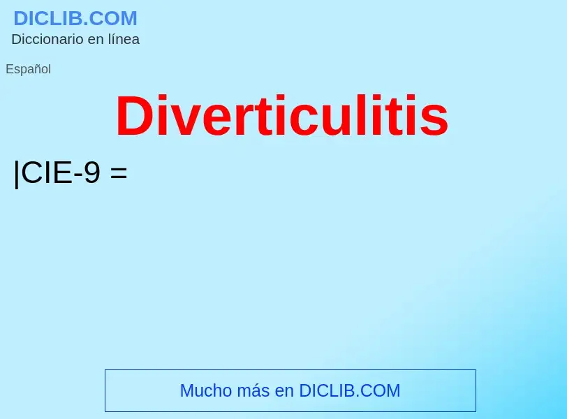 ¿Qué es Diverticulitis? - significado y definición