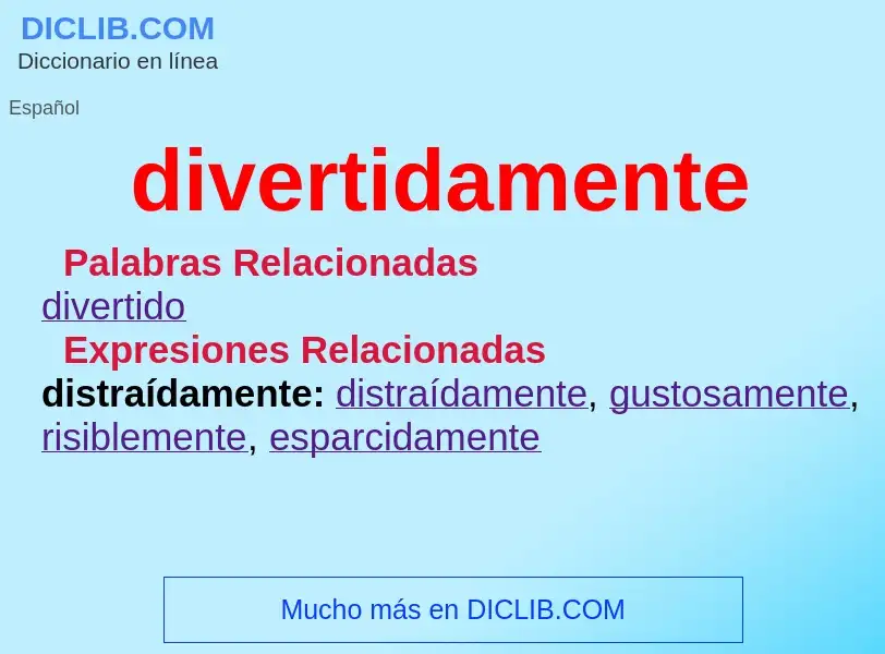 What is divertidamente - definition