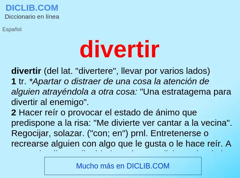 Was ist divertir - Definition