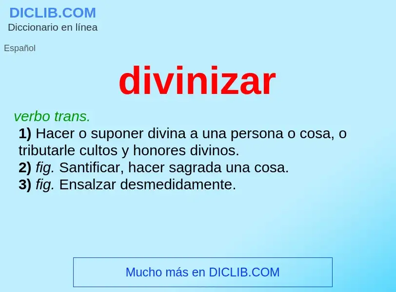 What is divinizar - meaning and definition