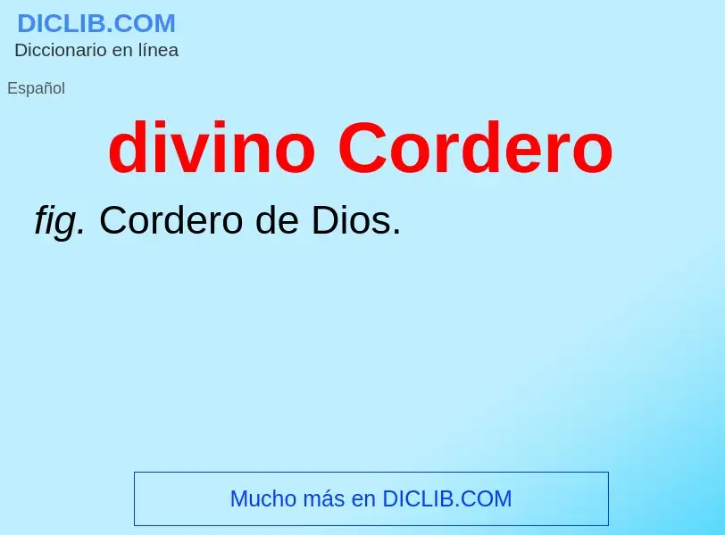 What is divino Cordero - meaning and definition