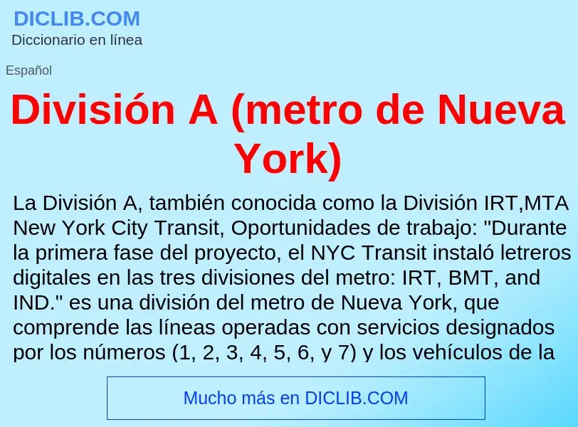 Τι είναι División A (metro de Nueva York) - ορισμός