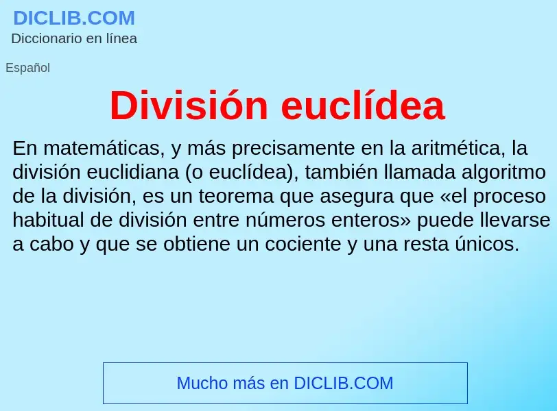 O que é División euclídea - definição, significado, conceito