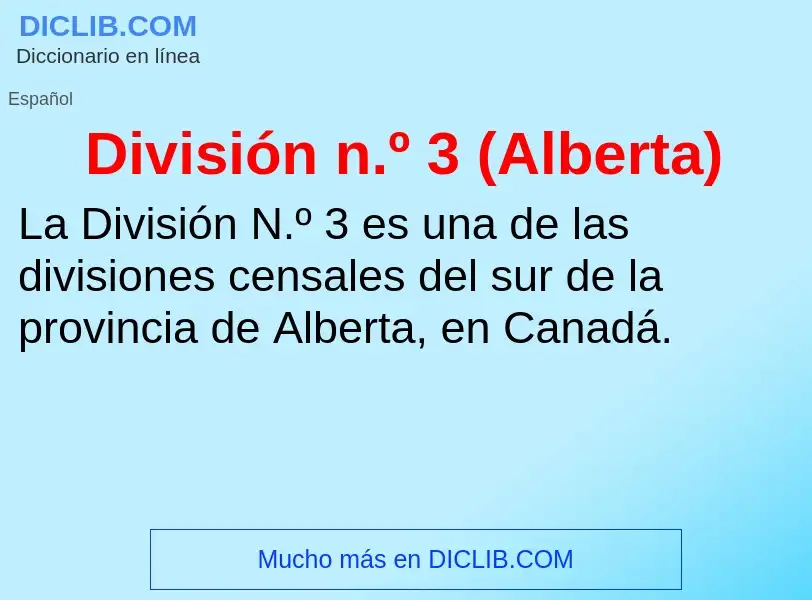 What is División n.º 3 (Alberta) - meaning and definition