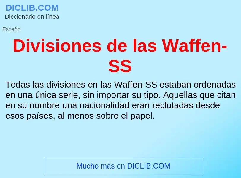 Τι είναι Divisiones de las Waffen-SS - ορισμός