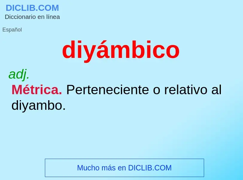 ¿Qué es diyámbico? - significado y definición