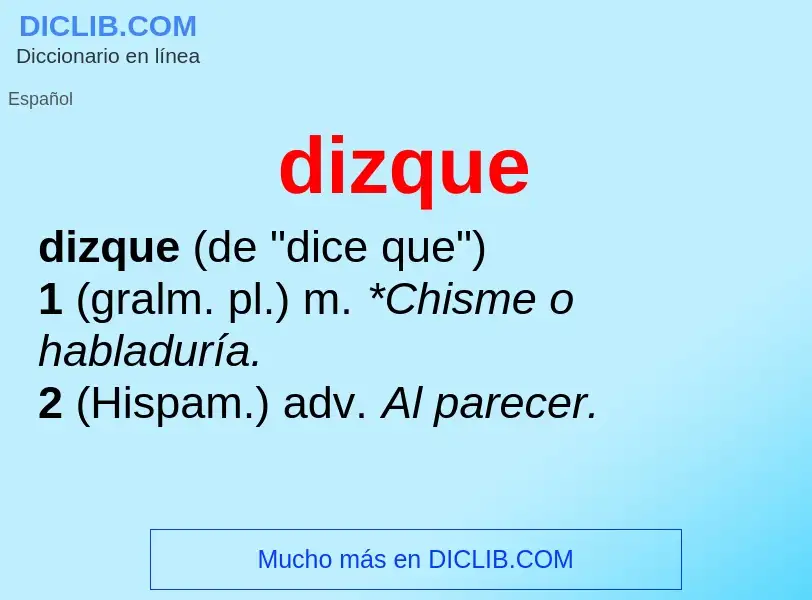 Wat is dizque - definition