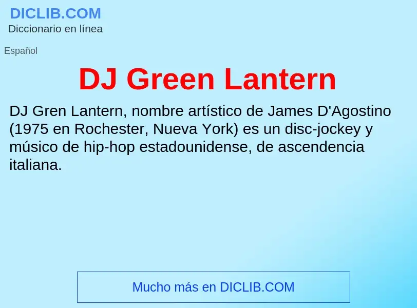 ¿Qué es DJ Green Lantern? - significado y definición