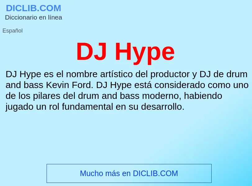 ¿Qué es DJ Hype? - significado y definición