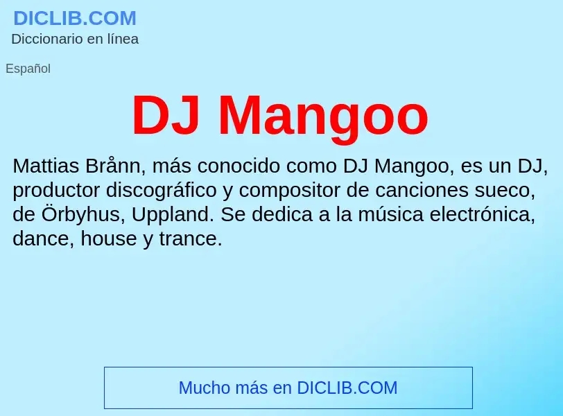 ¿Qué es DJ Mangoo? - significado y definición