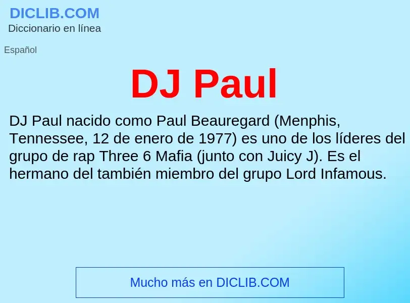 ¿Qué es DJ Paul? - significado y definición