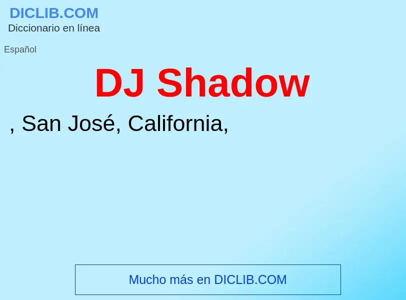 Τι είναι DJ Shadow - ορισμός