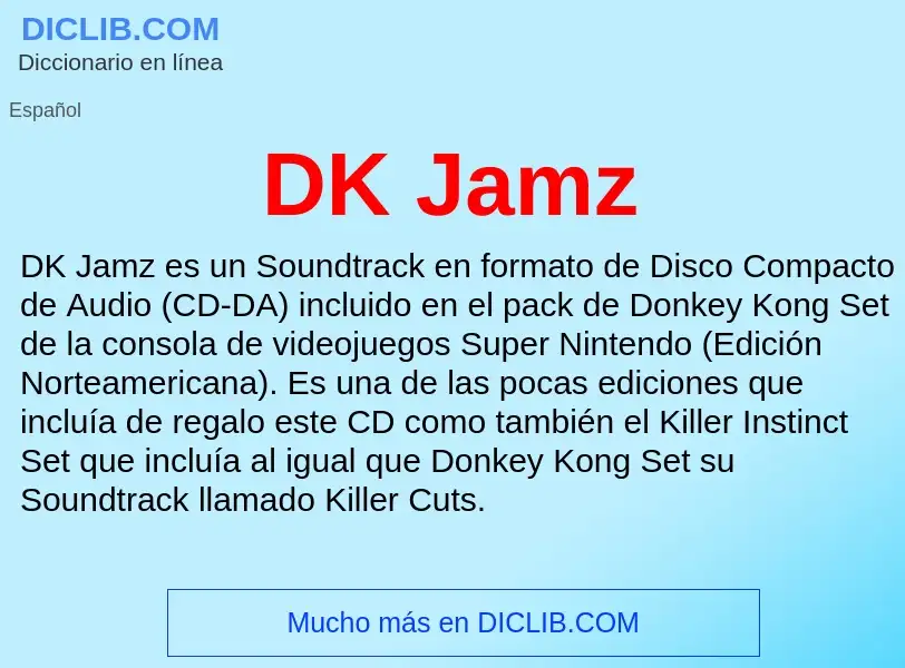 ¿Qué es DK Jamz? - significado y definición