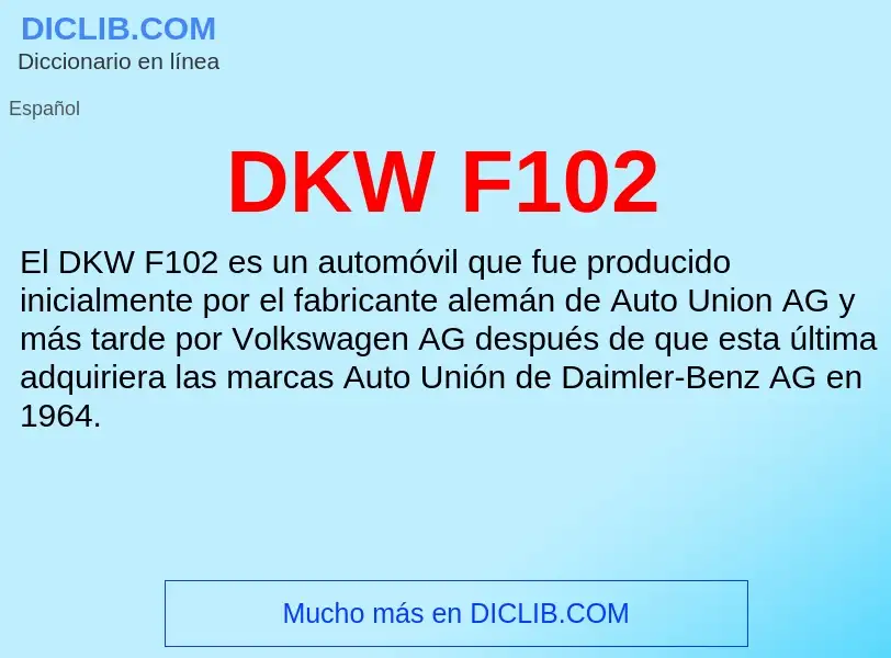 Qu'est-ce que DKW F102 - définition