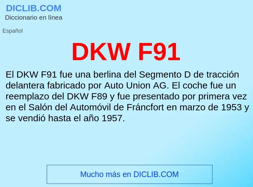 ¿Qué es DKW F91? - significado y definición