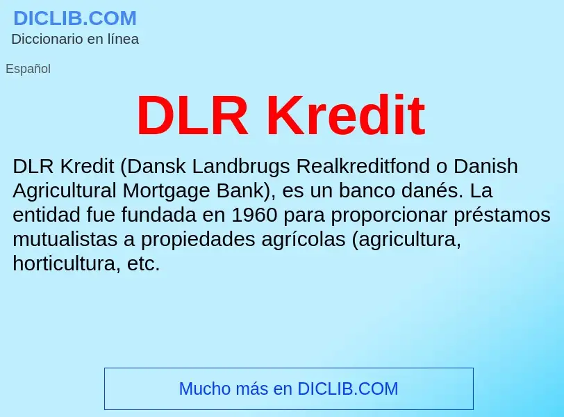 ¿Qué es DLR Kredit? - significado y definición