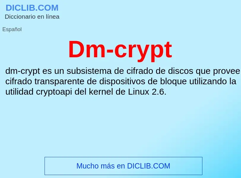 ¿Qué es Dm-crypt? - significado y definición