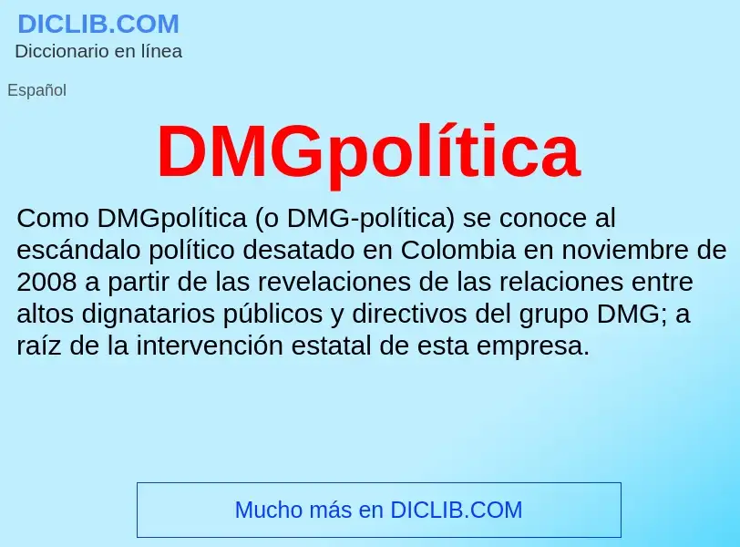 ¿Qué es DMGpolítica? - significado y definición