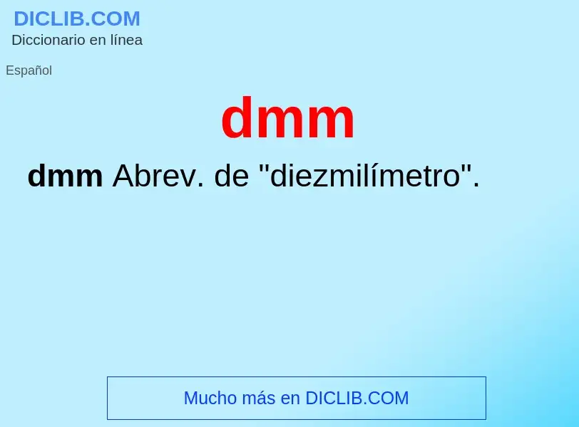 ¿Qué es dmm? - significado y definición