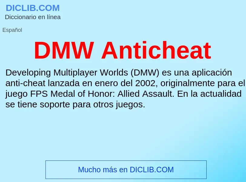 ¿Qué es DMW Anticheat? - significado y definición