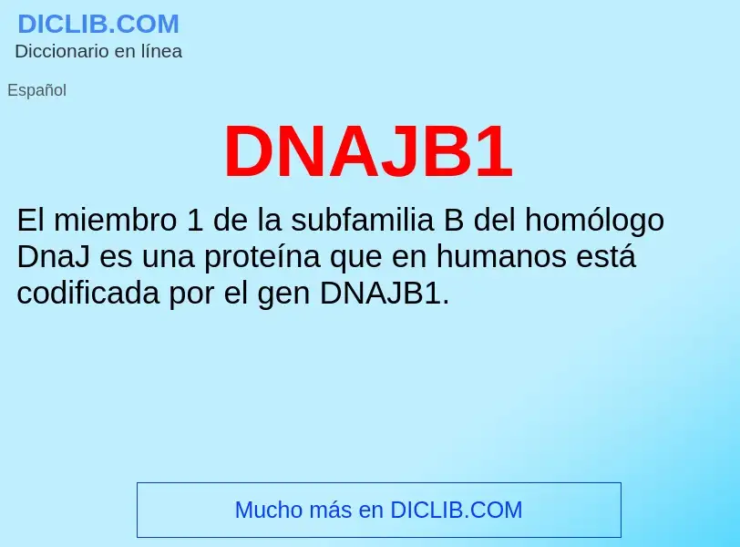 ¿Qué es DNAJB1? - significado y definición