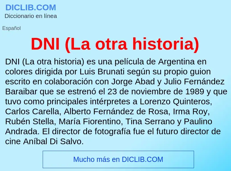 ¿Qué es DNI (La otra historia)? - significado y definición