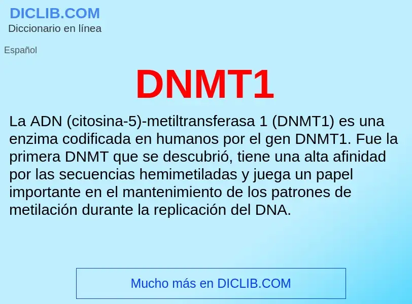 ¿Qué es DNMT1? - significado y definición