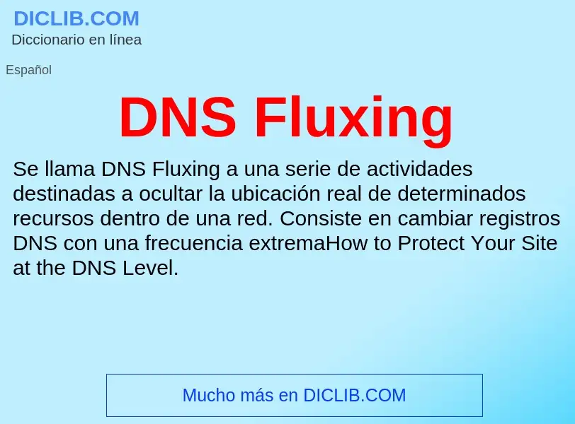 ¿Qué es DNS Fluxing? - significado y definición