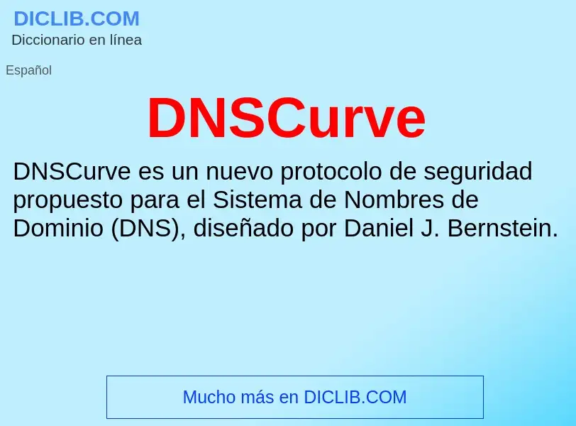 ¿Qué es DNSCurve? - significado y definición