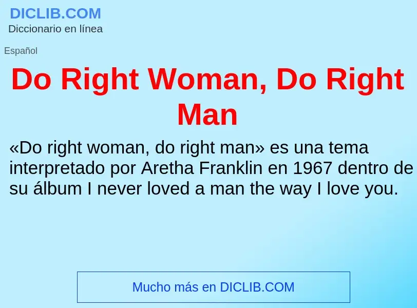 Che cos'è Do Right Woman, Do Right Man - definizione