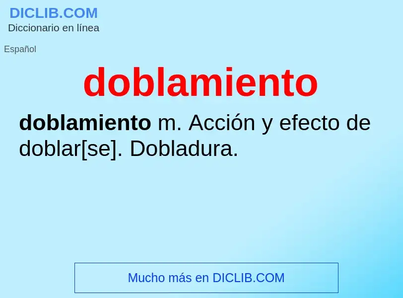 O que é doblamiento - definição, significado, conceito