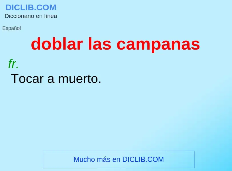 ¿Qué es doblar las campanas? - significado y definición